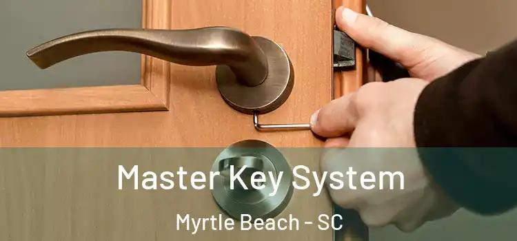  Master Key System Myrtle Beach - SC